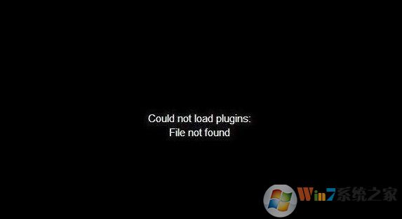 File not found什么意思?win7播放视频显示not load plugins的解决方法